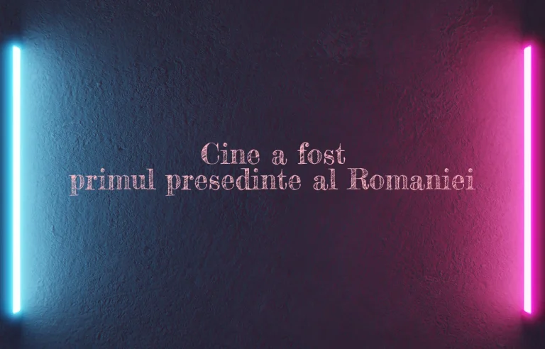 cine a fost primul presedinte al romaniei