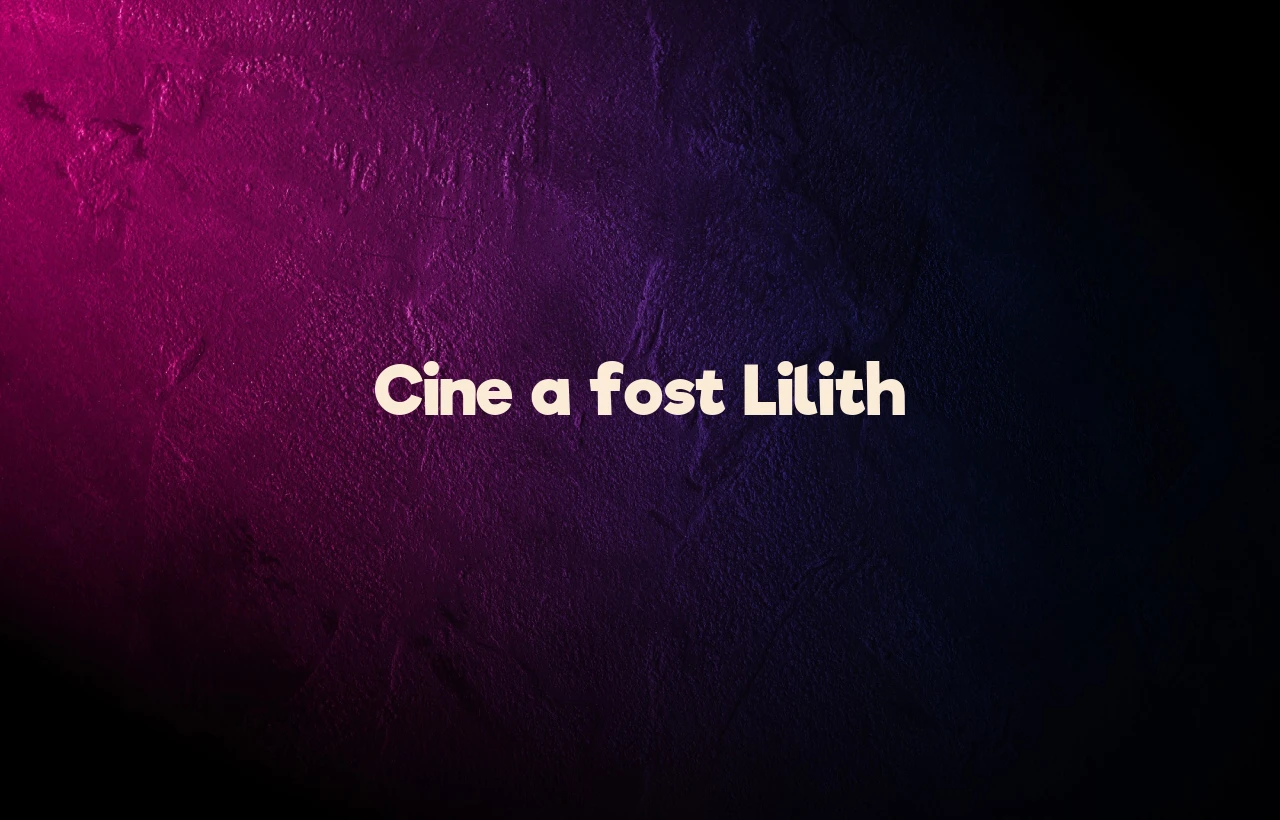 cine a fost lilith