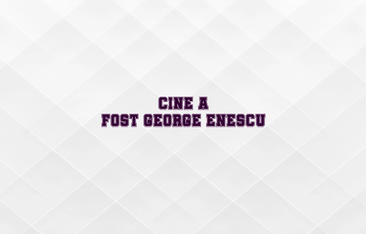 cine a fost george enescu