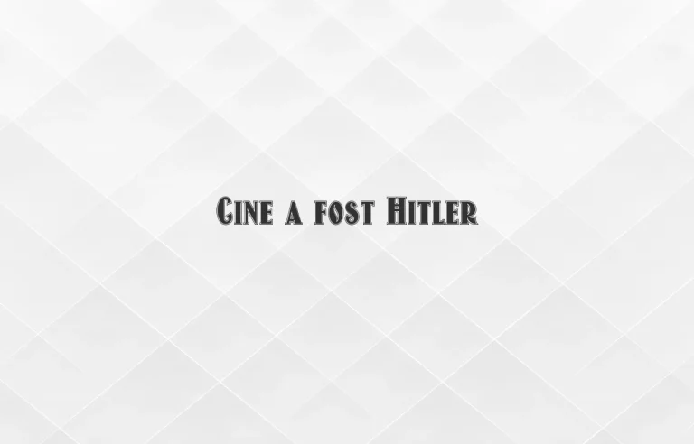 cine a fost hitler