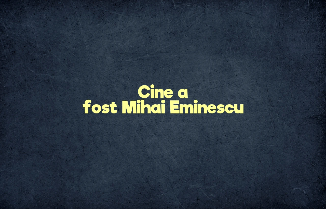cine a fost mihai eminescu