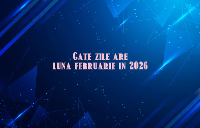 cate zile are luna februarie 2026