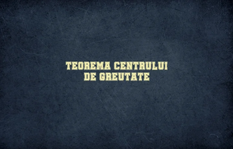 teorema centrului de greutate