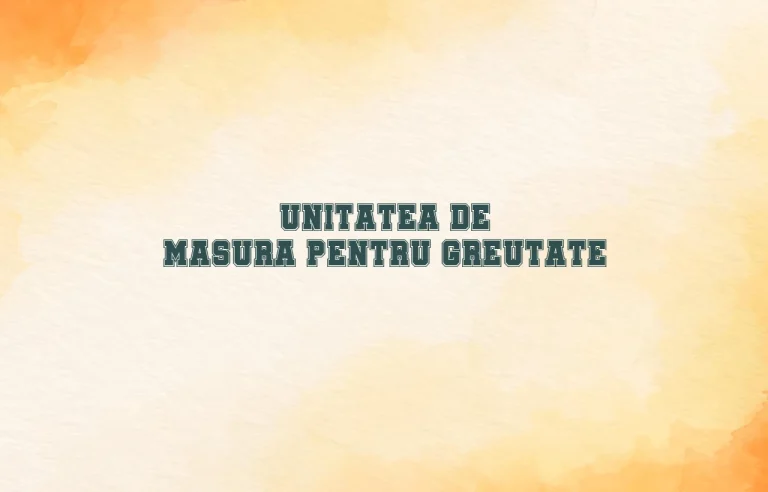 unitatea de masura pentru greutate